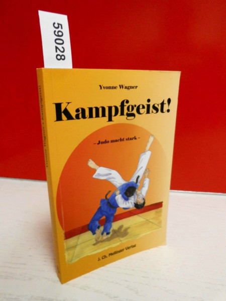 Kampfgeist!: Judo macht stark, ein Roman