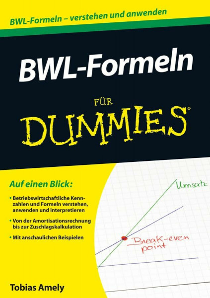 BWL-Formeln für Dummies: Minimaler Aufwand - maximaler Wissensgewinn
