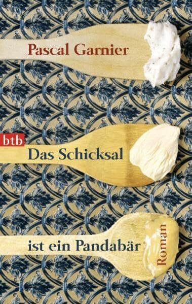 Das Schicksal ist ein Pandabär: Roman: Roman. Deutsche Erstausgabe