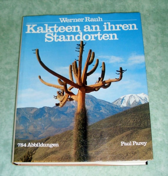 Kakteen an ihren Standorten. Unter besonderer Berücksichtigung ihrer Morphologie und Systematik