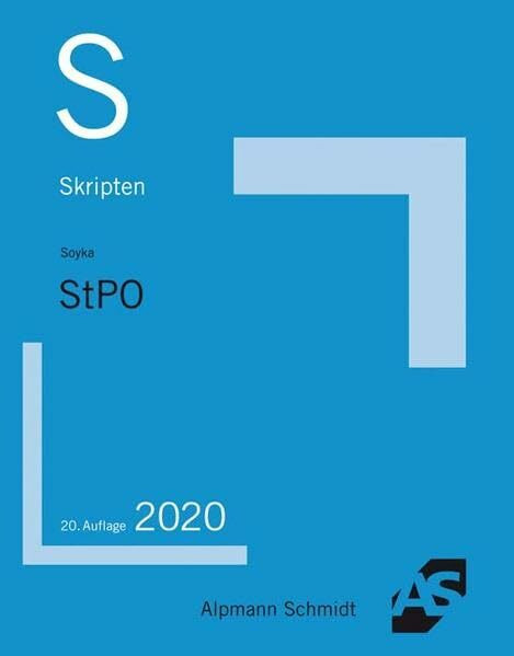 Skript StPO: Grundzüge des Strafverfahrensrechts (Skripten Strafrecht)