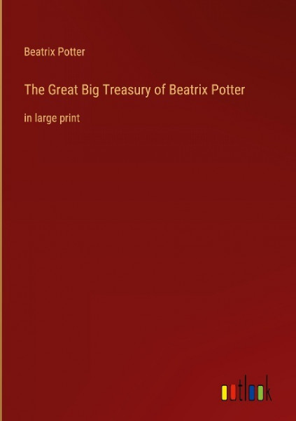 The Great Big Treasury of Beatrix Potter