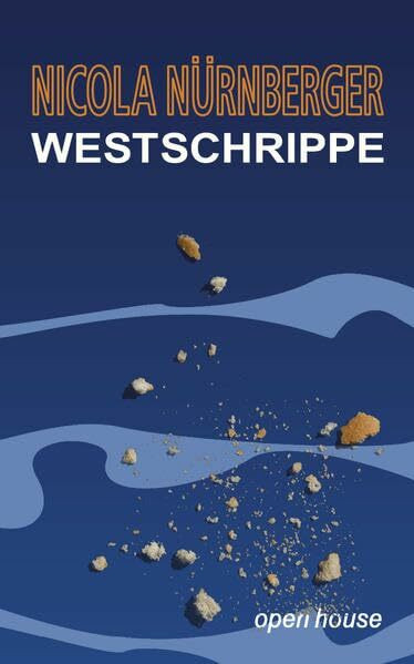 Westschrippe. Roman (Reihe 1 / Deutschsprachige und internationale Gegenwartsliteratur)