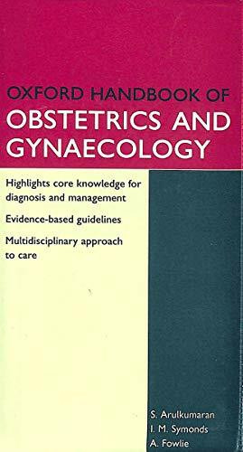 Oxford Handbook of Obstetrics and Gynaecology (Oxford Handbooks)