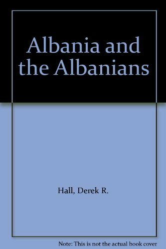 Albania and the Albanians