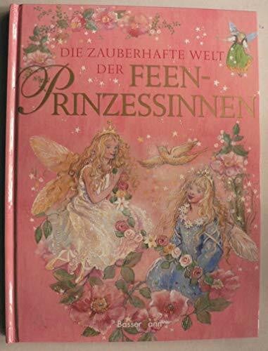 Die zauberhafte Welt der Feen-Prinzessinnen