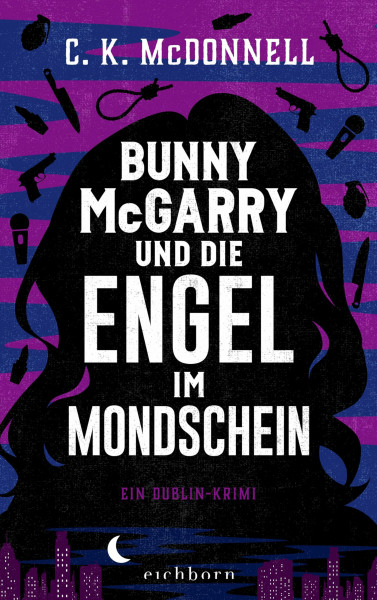 Bunny McGarry und die Engel im Mondschein: Ein Dublin-Krimi (Die Dublin-Trilogie, Band 3)