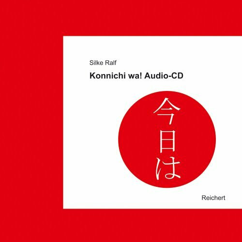 Konnichi wa! Audio-CD: Japanisch Lehrwerk