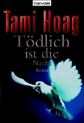 Tödlich ist die Nacht: Roman: Roman. Deutsche Erstausgabe
