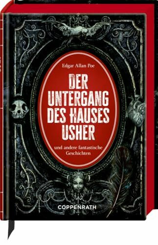 Der Untergang des Hauses Usher: und andere fantastische Geschichten: Dark-Romance-Klassiker des Kult-Autors mit 11 aufwendig gestalteten Extras. ... mit Leseband (Kleine Schmuckausgabe)