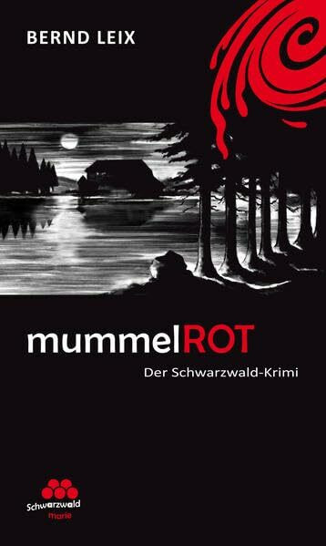 mummelROT: Der Krimi der SchwarzwaldMarie (SchwarzwaldMarie: Schwarzwald-Krimi)