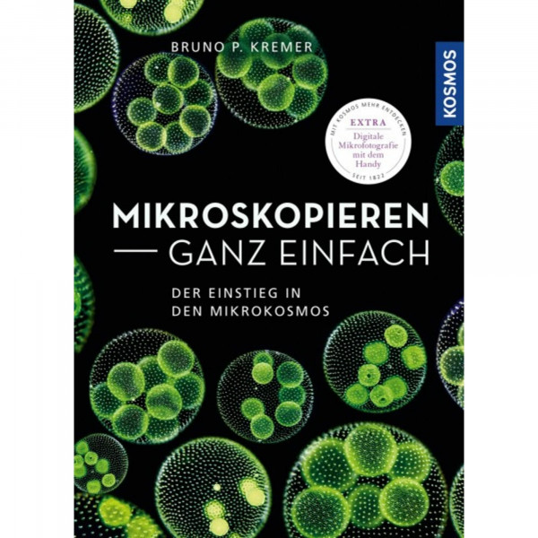 Mikroskopieren ganz einfach: Präparationen und Färbungen Schritt für Schritt