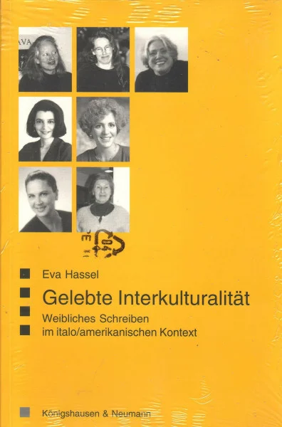 Gelebte Interkulturalität: Weibliches Schreiben im italo /amerikanischen Kontext (Saarbrücker Beiträge zur vergleichenden Literatur- und Kulturwissenschaft)