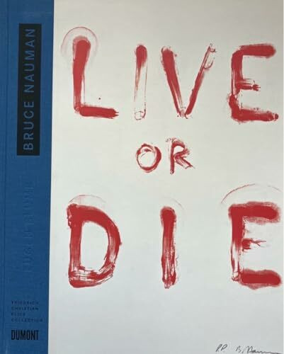 Bruce Nauman Live or die: Collector's Choice Band 10