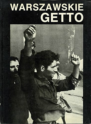 Warszawskie getto, 1943-1988: W 45 rocznice powstania