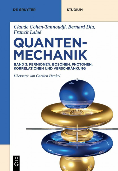Fermionen, Bosonen, Photonen, Korrelationen und Verschränkung (De Gruyter Studium)