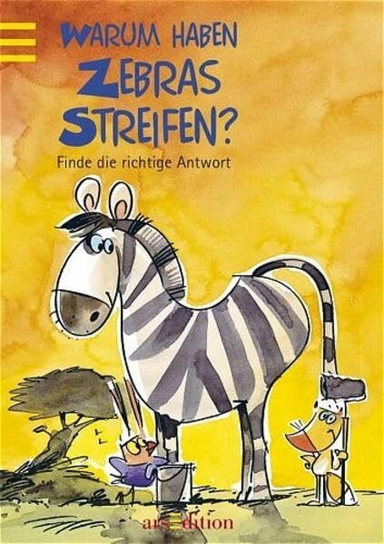 Warum haben Zebras Streifen?: Was ist wahr? Natur