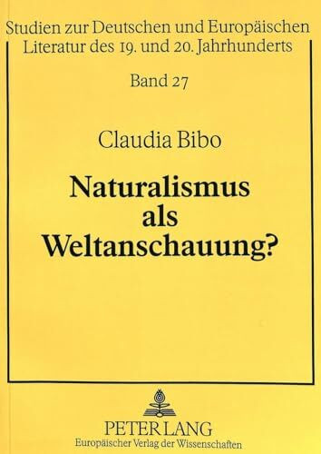 Naturalismus als Weltanschauung?: Biologistische, theosophische und deutsch-völkische Bildlichkeit in der von Fidus illustrierten Lyrik (1893-1902). ... des 19. und 20. Jahrhunderts, Band 27)