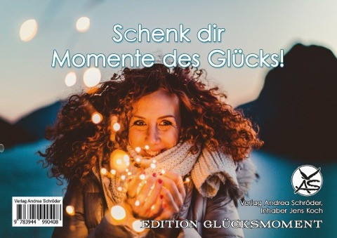 Schenk dir Momente des Glücks