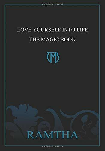 Love Yourself into Life: The Magic Book