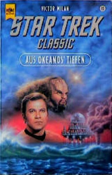 Star Trek - Aus Okeano's Tiefen (Heyne Science Fiction und Fantasy (06))