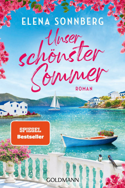 Unser schönster Sommer: Roman - Große Gefühle auf der Trauminsel Mykonos - Der wunderschöne neue Roman der SPIEGEL-Bestsellerautorin