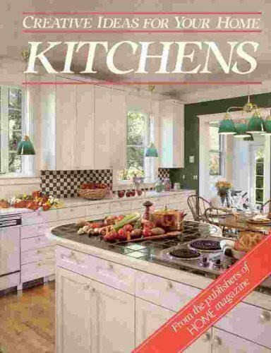 Kitchens (Creative Ideas for Your Home)