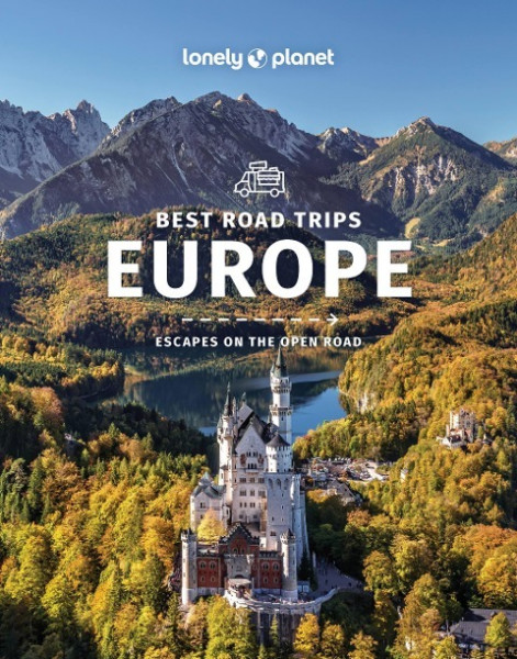 Lonely Planet Best Road Trips Europe