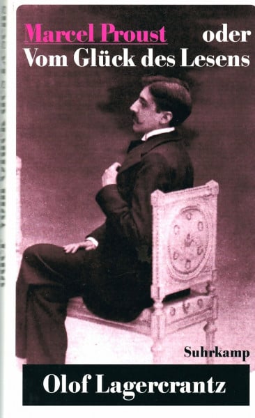 Marcel Proust oder Vom Glück des Lesens