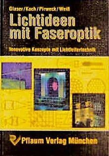 Lichtideen mit Faseroptik: Innovative Konzepte mit Lichtleitertechnik