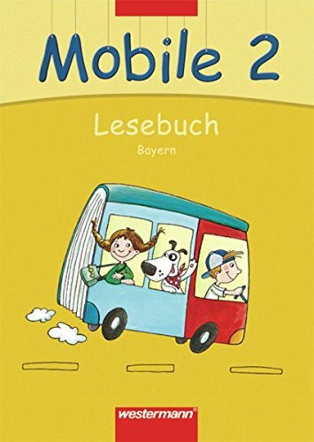 Mobile Lesebuch - Ausgabe 2007 für Bayern: Schülerband 2: RSR 2006