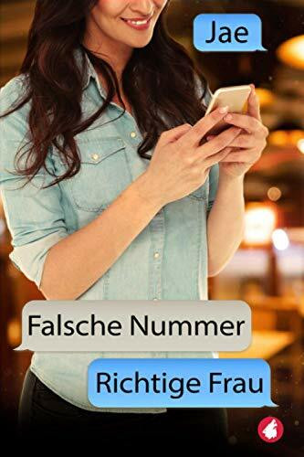 Falsche Nummer, richtige Frau (Unverhofft verliebt, Band 3)