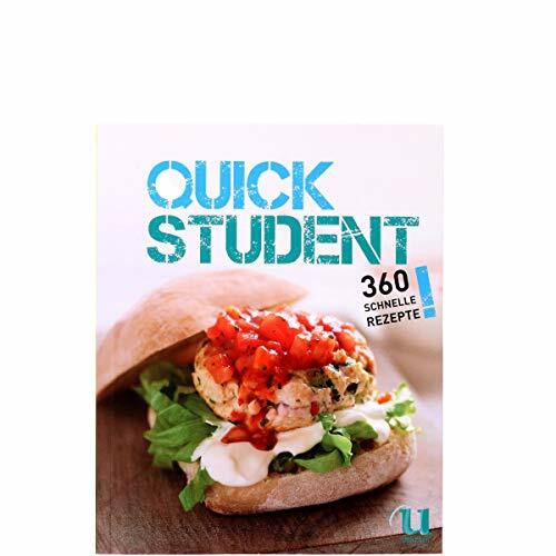 Quick Student: 360 schnelle Rezepte