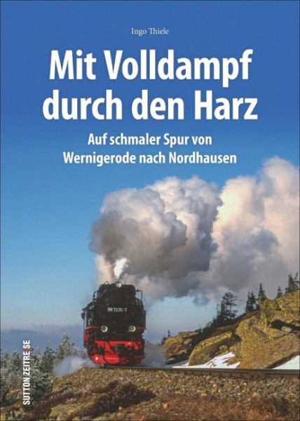 Mit Volldampf durch den Harz