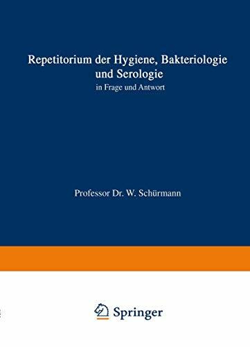 Repetitorium der Hygiene, Bakteriologie und Serologie in Frage und Antwort