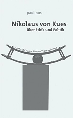 Nikolaus von Kues über Ethik und Politik