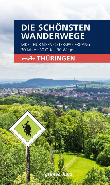 Wanderführer "MDR Thüringen Osterspaziergang": Die schönsten Wanderwege
