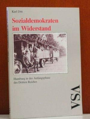 Sozialdemokraten im Widerstand. Hamburg in der Anfangsphase des Dritten Reiches