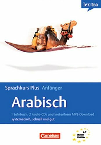 Lextra - Arabisch - Sprachkurs Plus: Anfänger / A1/A2 - Selbstlernbuch mit CDs und Audios online