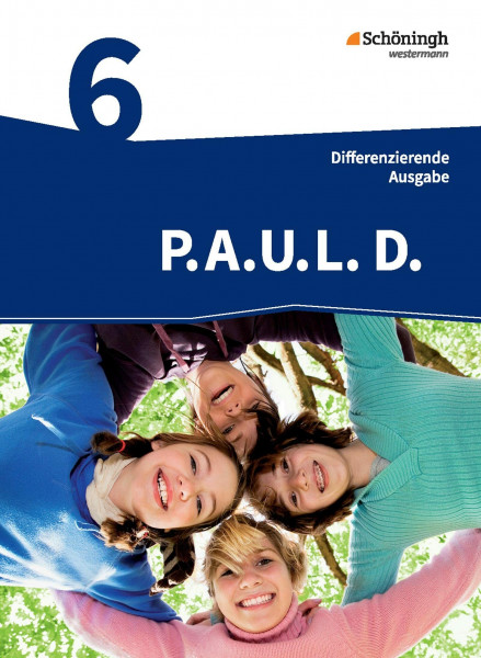 P.A.U.L. D. - Persönliches Arbeits- und Lesebuch Deutsch - Differenzierende Ausgabe: Schülerbuch 6: Persönliches Arbeits- und Lesebuch Deutsch - Mittleres Schulwesen
