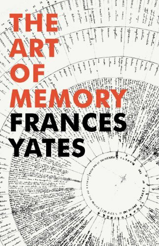 The Art of Memory: Frances A Yates