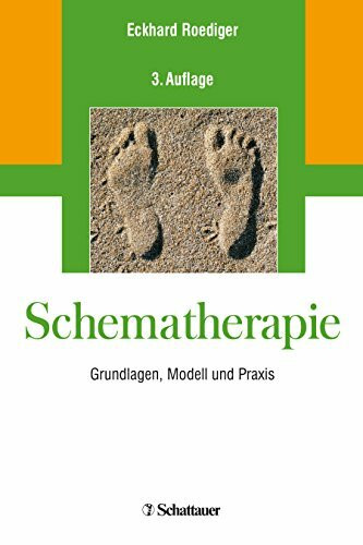 Schematherapie: Grundlagen, Modell und Praxis