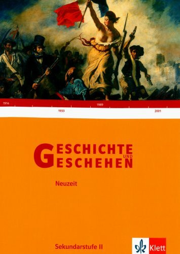 Geschichte und Geschehen - Oberstufe / Neuzeit: Schülerband 11.-13. Klasse