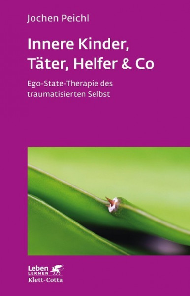 Innere Kinder, Täter, Helfer & Co (Leben lernen, Bd. 202)