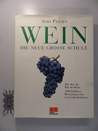 Wein - Die neue grosse Schule (Kochen - Die neue grosse Schule)
