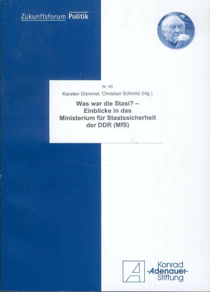 Was war die Stasi?: Einblicke in das Ministerium für Staatssicherheit (MFS)