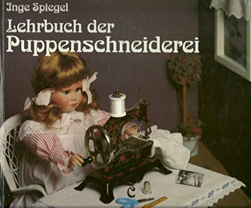 Lehrbuch der Puppenschneiderei
