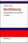 Buchführung: Übungsaufgaben und Lösungen