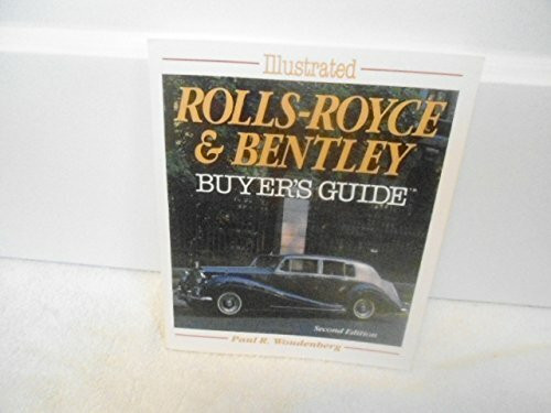 Illustrated Rolls-Royce, Bentley Buyer's Guide