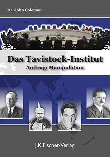Das Tavistock Institut: Auftrag: Manipulation